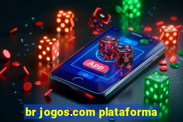 br jogos.com plataforma